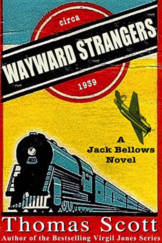 Book cover for "Wayward Strangers" by Thomas L Scott