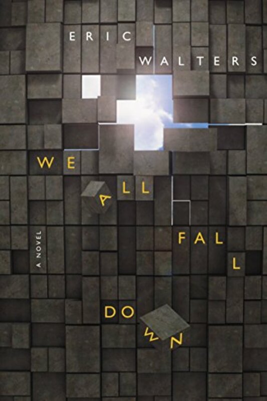Book cover for "We All Fall Down" by Eric Walters