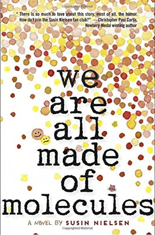Book cover for "We Are All Made of Molecules" by Susin Nielsen