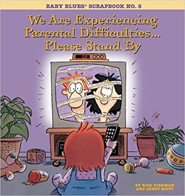 Book cover for "We Are Experiencing Parental Difficulties… Please Stand By" by Rick Kirkman