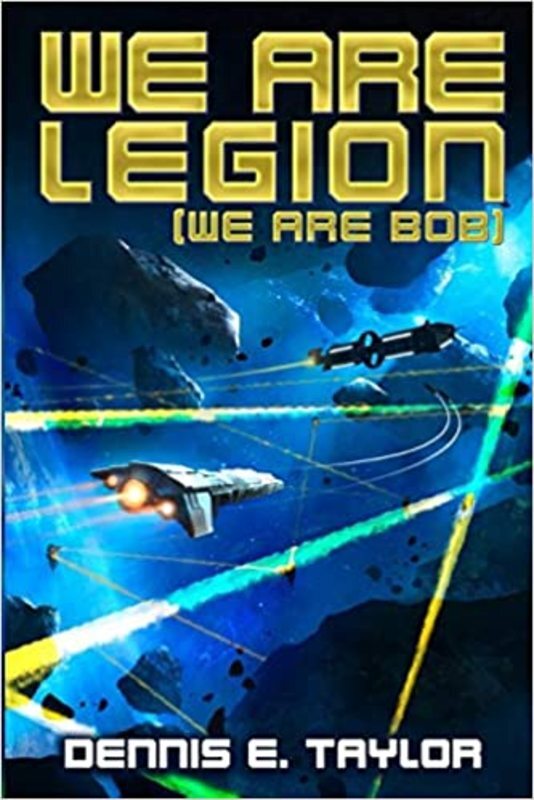Book cover for "We Are Legion" by Dennis E Taylor
