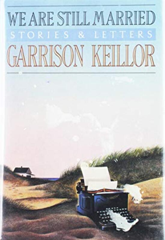 Book cover for "We Are Still Married" by Garrison Keillor