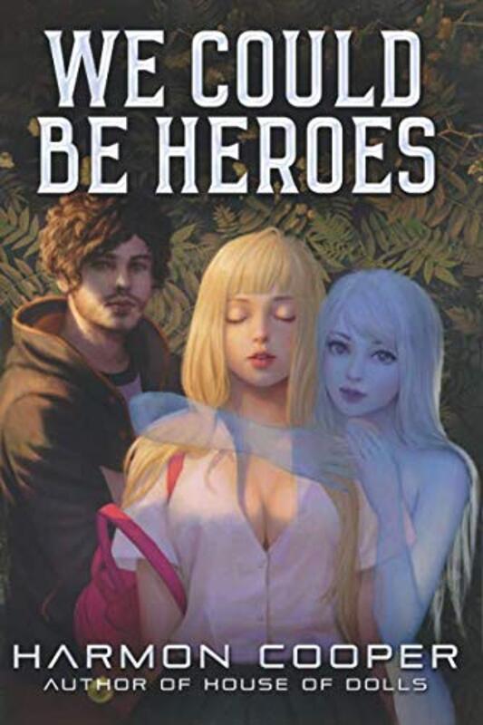 Book cover for "We Could Be Heroes" by Harmon Cooper