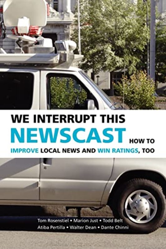 Book cover for "We Interrupt This Newscast" by Tom Rosenstiel