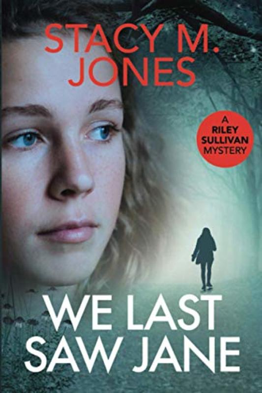 Book cover for "We Last Saw Jane" by Stacy M Jones