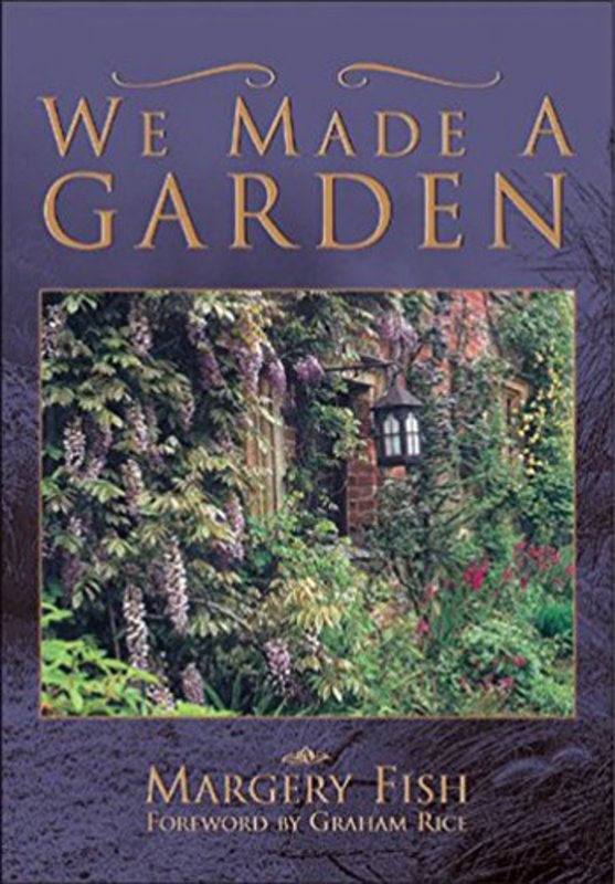 Book cover for "We Made a Garden" by Margery Fish