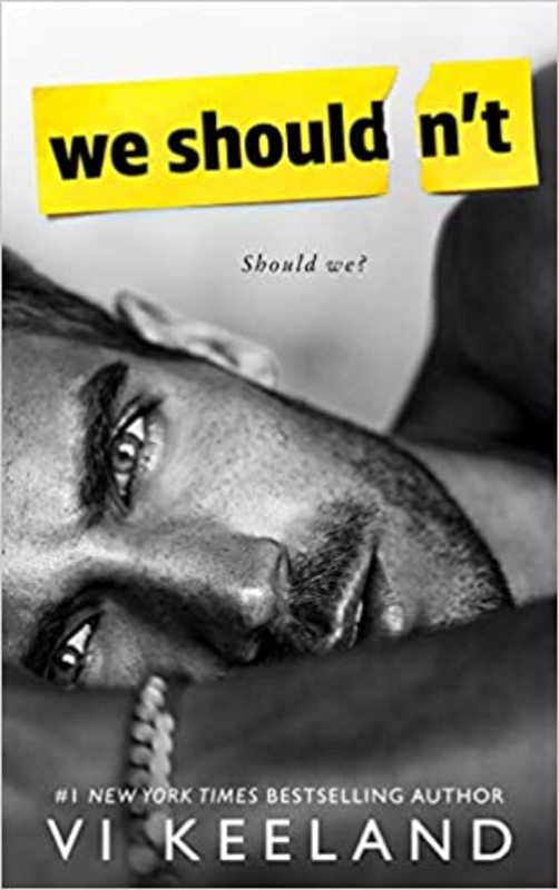 Book cover for "We Shouldn't" by Vi Keeland