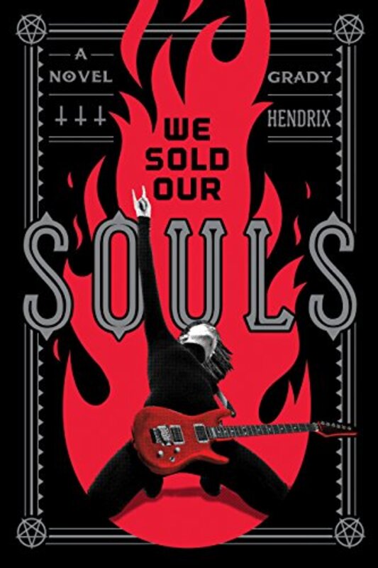 Book cover for "We Sold Our Souls" by Grady Hendrix
