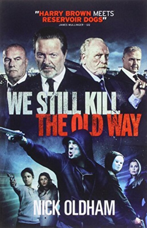 Book cover for "We Still Kill the Old Way" by Nick Oldham
