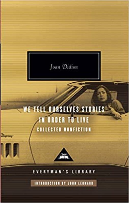 Book cover for "We Tell Ourselves Stories in Order to Live" by Joan Didion
