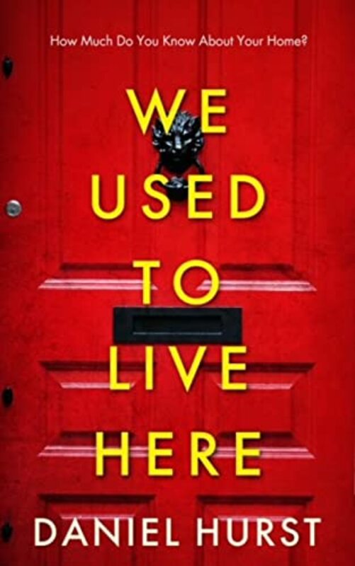 Book cover for "We Used To Live Here" by Daniel Hurst