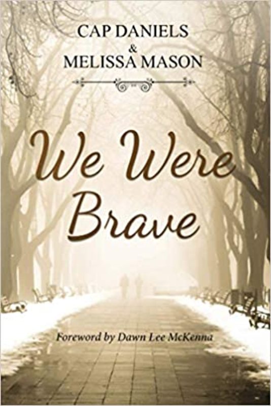 Book cover for "We Were Brave" by Cap Daniels