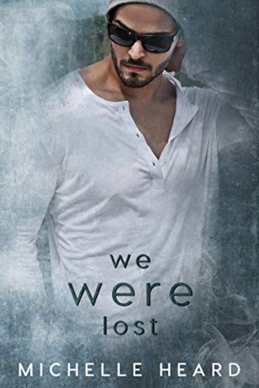 Book cover for "We Were Lost" by Michelle Heard