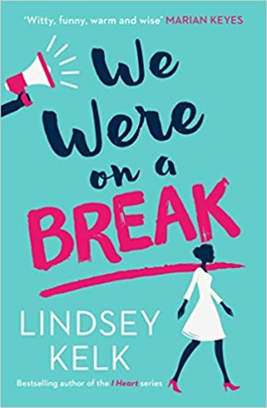 Book cover for "We Were On A Break" by Lindsey Kelk