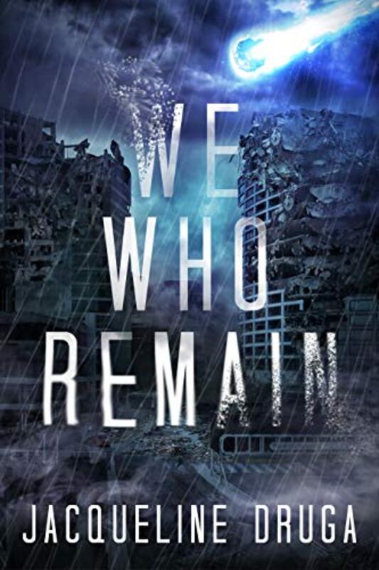 Book cover for "We Who Remain" by Jacqueline Druga