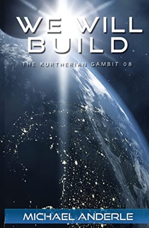 Book cover for "We Will Build" by Michael Anderle