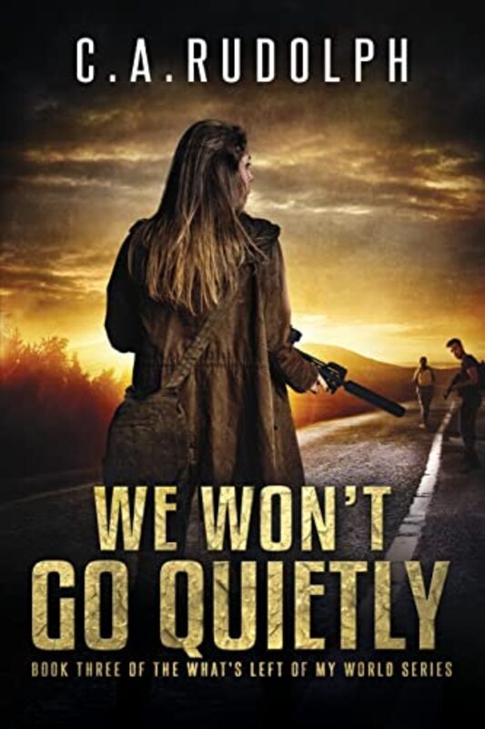 Book cover for "We Won't Go Quietly" by CA Rudolph