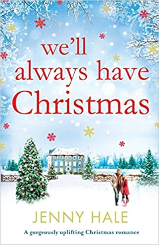 Book cover for "We'll Always Have Christmas" by Jenny Hale