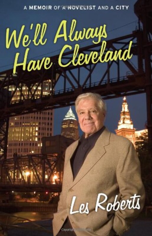 Book cover for "We'll Always Have Cleveland" by Les Roberts