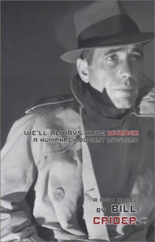 Book cover for "We'll Always Have Murder" by Bill Crider