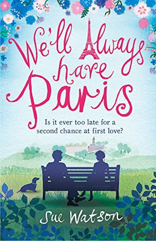 Book cover for "We'll Always Have Paris" by Sue Watson