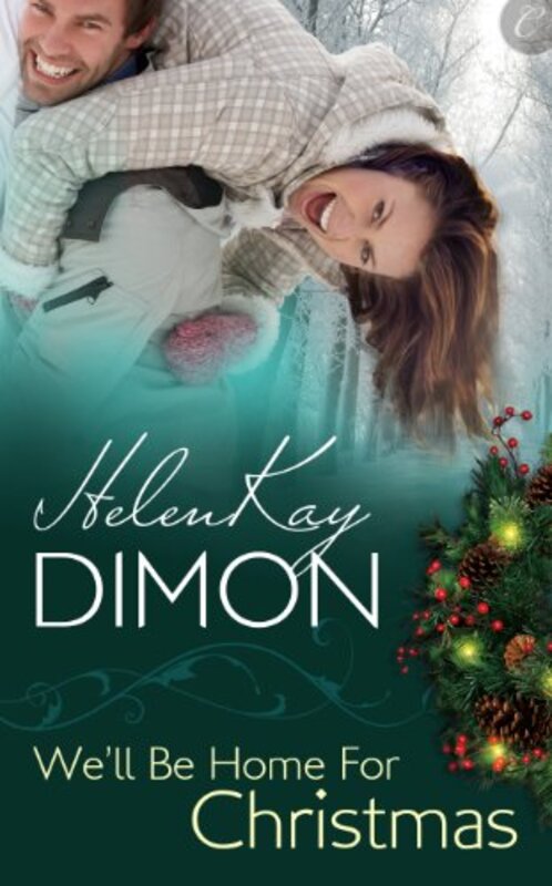 Book cover for "We'll Be Home for Christmas" by HelenKay Dimon