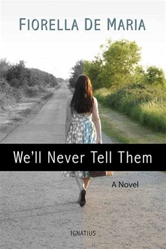 Book cover for "We'll Never Tell Them" by Fiorella De Maria