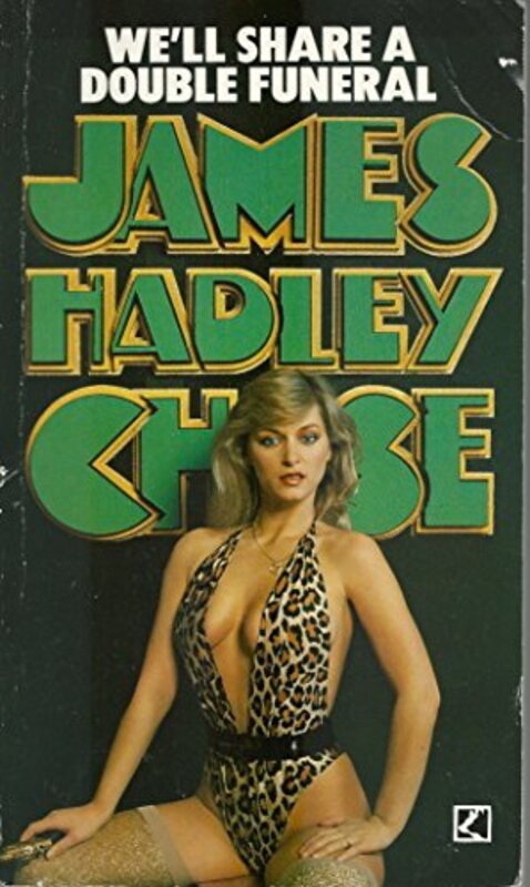 Book cover for "We'll Share a Double Funeral" by James Hadley Chase
