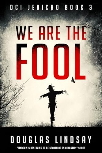 Book cover for "We Are The Fool" by Douglas Lindsay