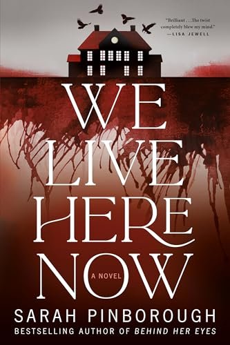 Book cover for "We Live Here Now" by Sarah Pinborough