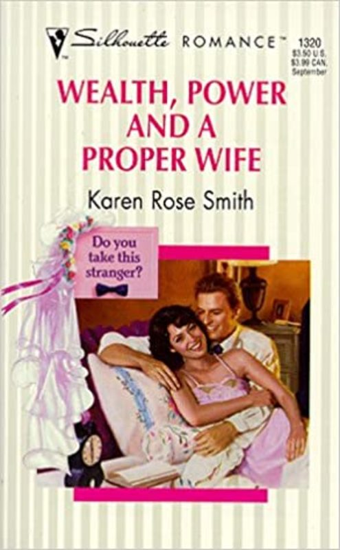 Book cover for "Wealth, Power And A Proper Wife" by Karen Rose Smith