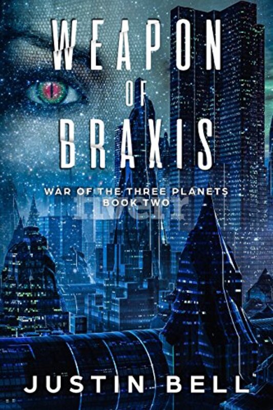 Book cover for "Weapon of Braxis" by Justin Bell
