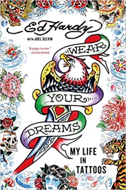 Book cover for "Wear Your Dreams" by Ed Hardy