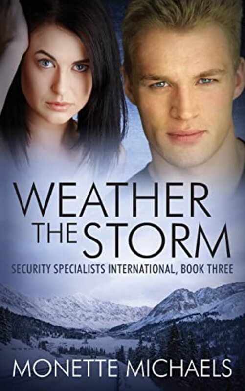 Book cover for "Weather the Storm" by Monette Michaels