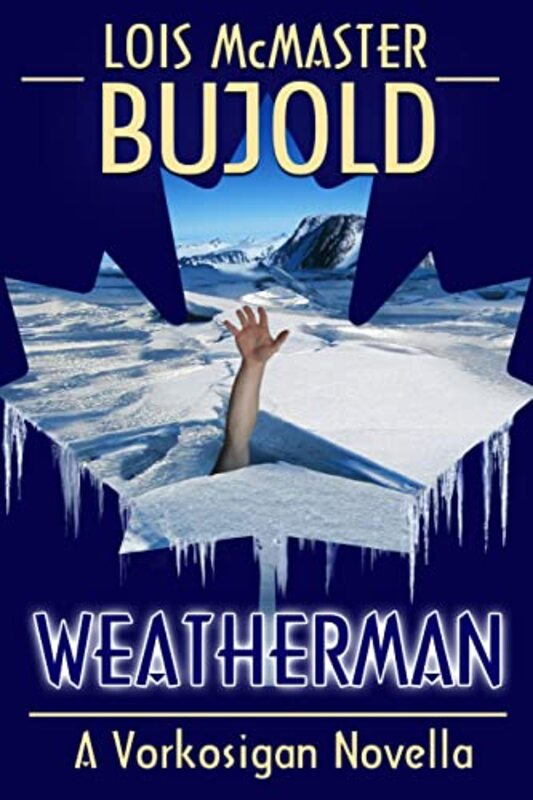Book cover for "Weatherman" by Lois McMaster Bujold