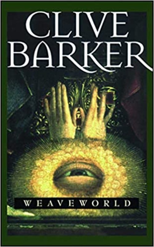 Book cover for "Weaveworld" by Clive Barker