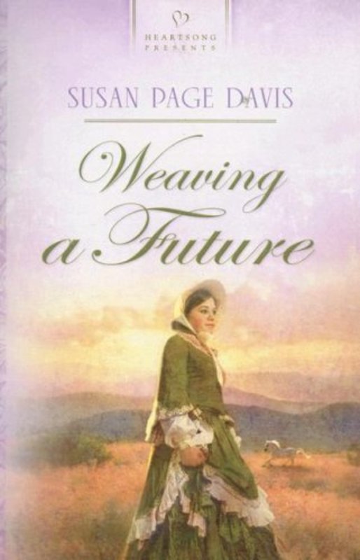 Book cover for "Weaving a Future" by Susan Page Davis