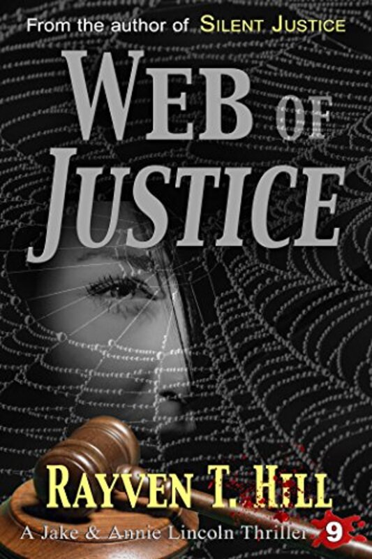 Book cover for "Web of Justice" by Rayven T Hill