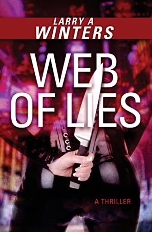 Book cover for "Web of Lies" by Larry A Winters