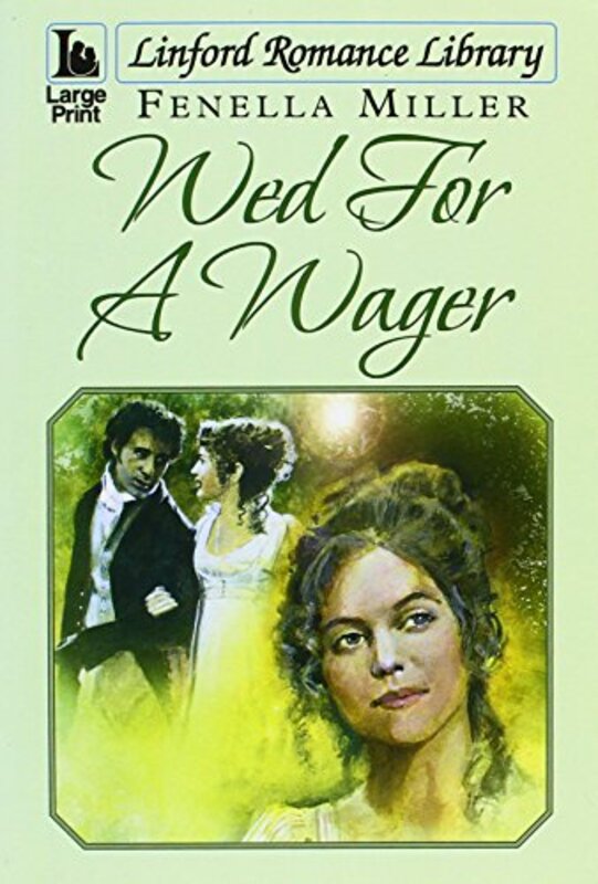 Book cover for "Wed for a Wager" by Fenella J Miller