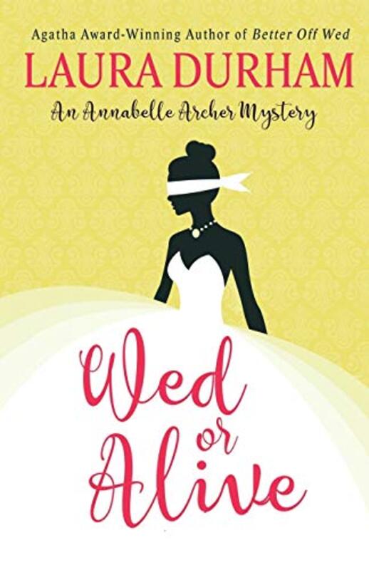 Book cover for "Wed or Alive" by Laura Durham