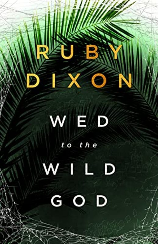 Book cover for "Wed to the Wild God" by Ruby Dixon