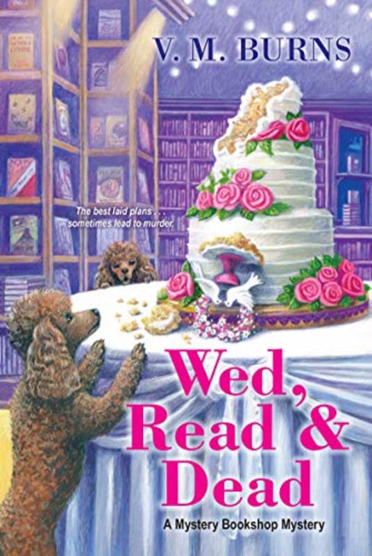 Book cover for "Wed, Read and Dead" by Valerie VM Burns