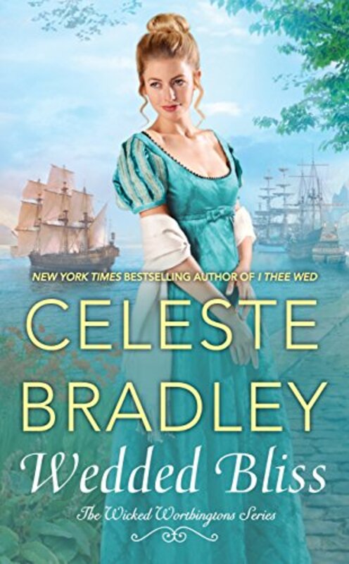 Book cover for "Wedded Bliss" by Celeste Bradley
