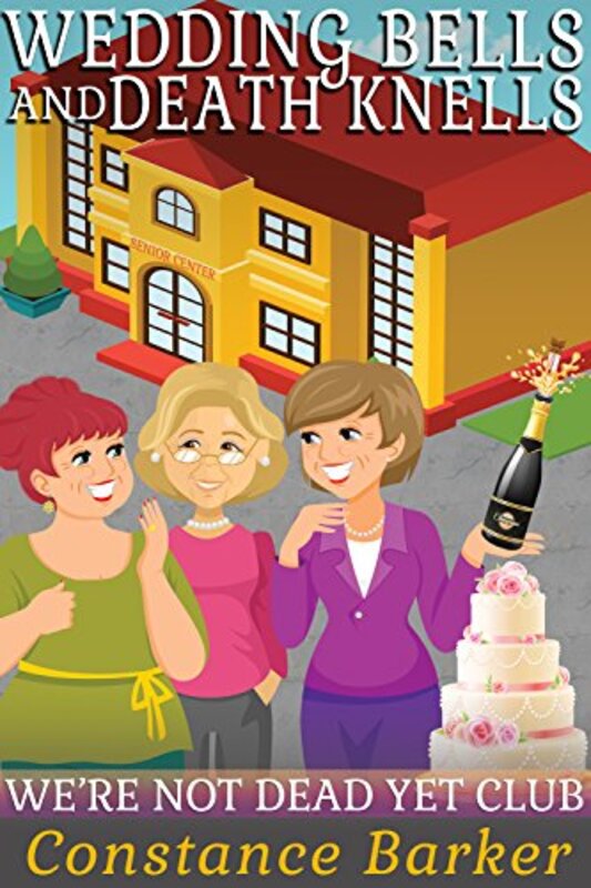 Book cover for "Wedding Bells and Death Knells" by Constance Barker