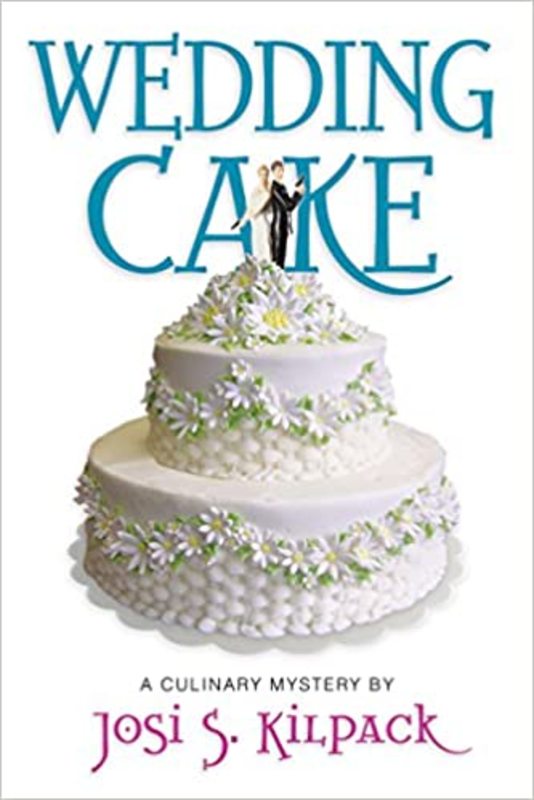 Book cover for "Wedding Cake" by Josi Kilpack