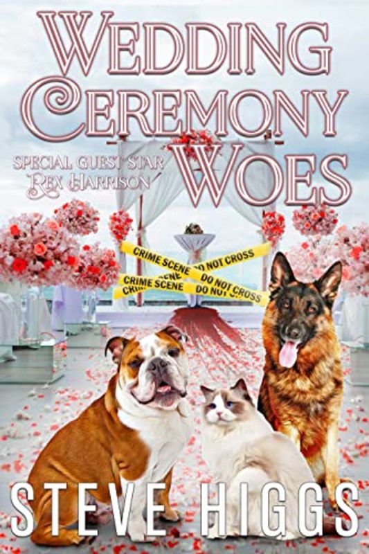 Book cover for "Wedding Ceremony Woes" by Steve Higgs