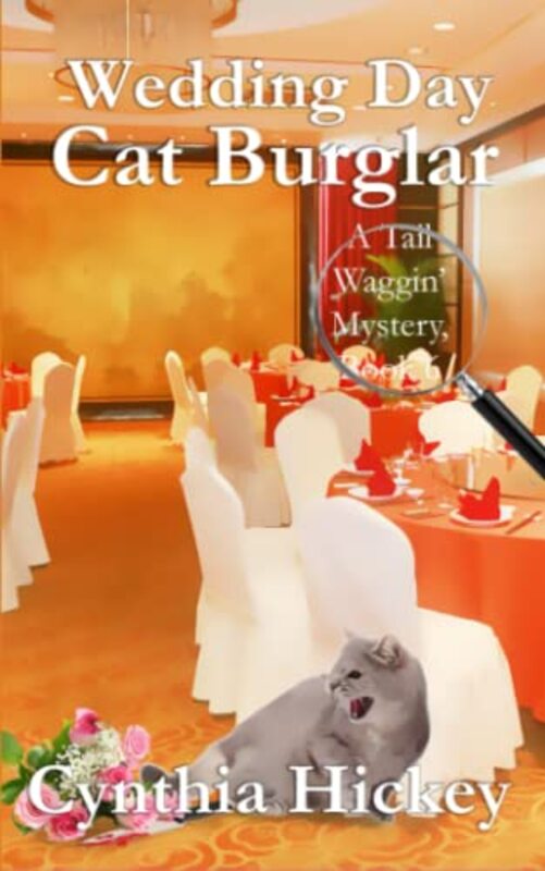 Book cover for "Wedding Day Cat Burglar" by Cynthia Hickey
