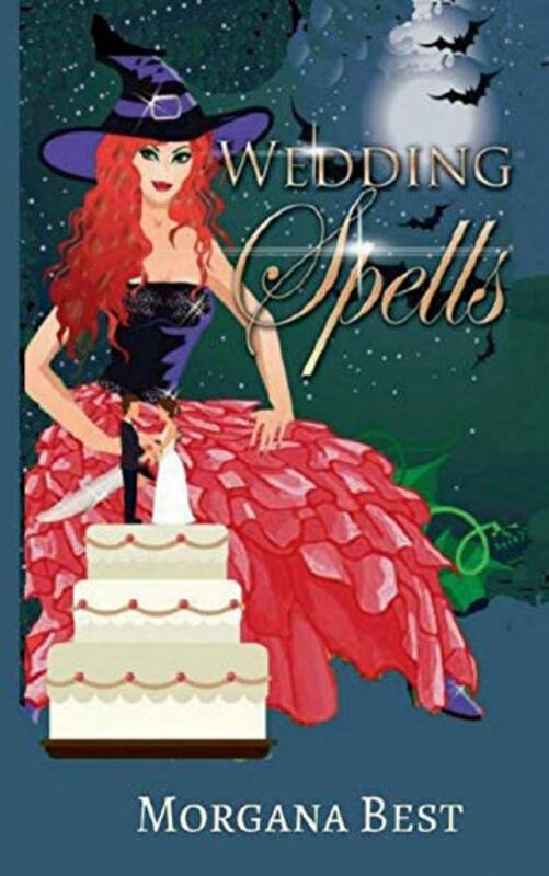 Book cover for "Wedding Spells" by Morgana Best