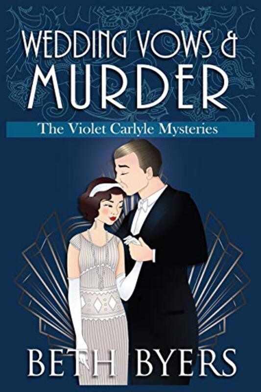 Book cover for "Wedding Vows and Murder" by Beth Byers